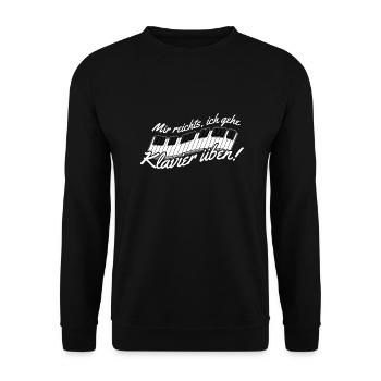 Mir reichts ich gehe Klavier üben - Unisex Pullover - Schwarz - Vorne - Alina (178cm) & Michal (187cm)