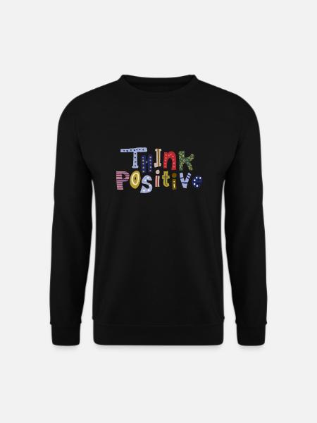 Think Positive - Unisex Sweatshirt - black