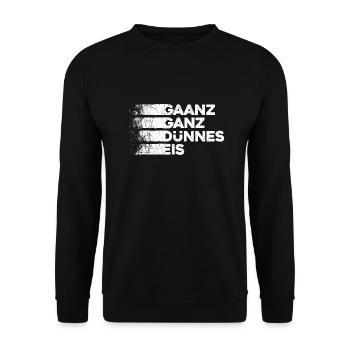 Ganz Dünnes Eis Risiko Umgangssprache Vorsicht - Unisex Pullover - Schwarz - Vorne - Alina (178cm) & Michal (187cm)