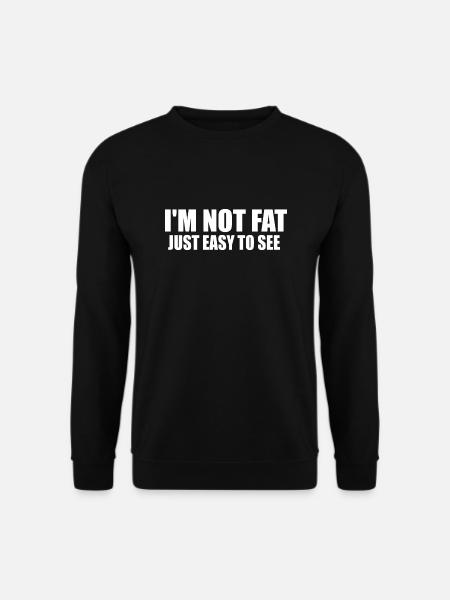 Easy to see funny quote - Unisex Sweatshirt - black