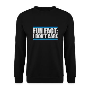 I don't care fact - Unisex Sweatshirt - black - Front - Alina (178cm) & Michal (187cm)