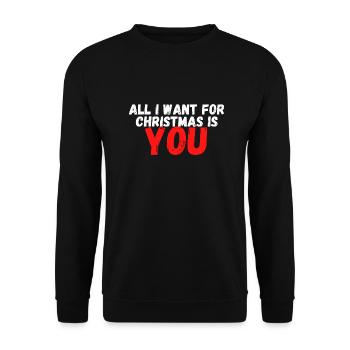 All i want for christmas is you - Unisex Pullover - Schwarz - Vorne - Alina (178cm) & Michal (187cm)