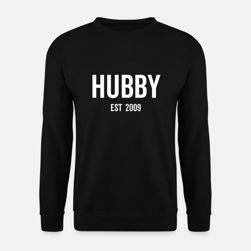 Hubby Est 2009 - Unisex Sweatshirt - black