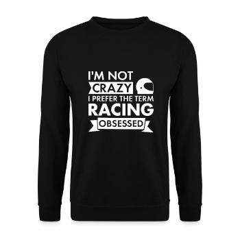 Sport I Am Not Crazy Racing - Unisex Pullover - Schwarz - Vorne - Alina (178cm) & Michal (187cm)
