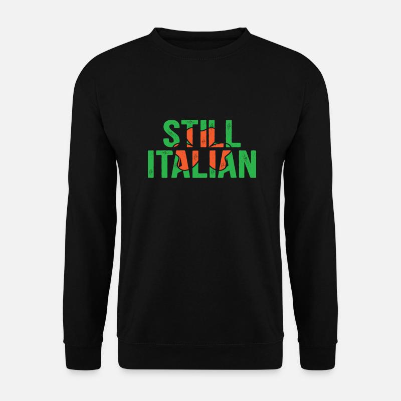 Still Italian - Unisex Pullover - Schwarz