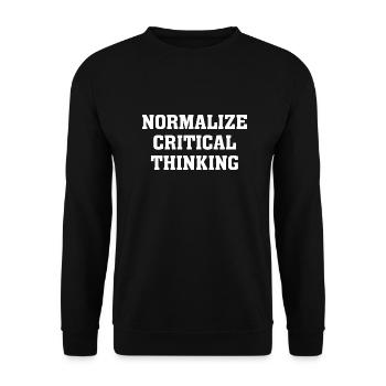 Normalisieren Sie kritisches Denken Shirt Lustige Zitate - Unisex Pullover - Schwarz - Vorne - Alina (178cm) & Michal (187cm)