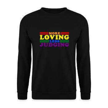 Womens More Loving Less Judging Diversity - Unisex Pullover - Schwarz - Vorne - Alina (178cm) & Michal (187cm)