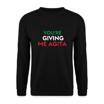 Giving Me Agita Funny Italian Sayings Quote - Unisex Sweatshirt - black - Front - Alina (178cm) & Michal (187cm)