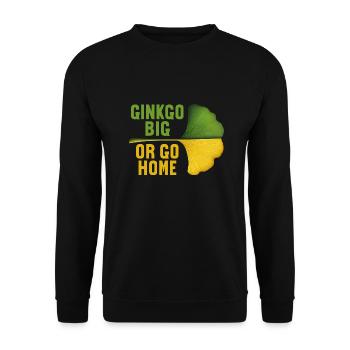 Ginkgo Big Or Go Home Ginko Leaf Biloba - Unisex Sweatshirt - black - Front - Alina (178cm) & Michal (187cm)