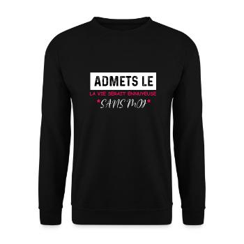 t-shirt quote humor boring life without me - Unisex Sweatshirt - black - Front - Alina (178cm) & Michal (187cm)