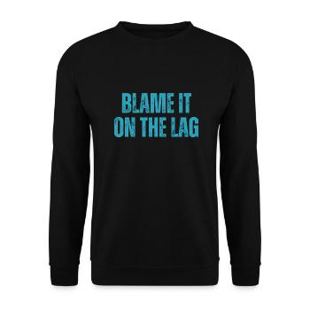 Blame It On The Lag Funny Gaming Gamer Quote - Unisex Sweatshirt - black - Front - Alina (178cm) & Michal (187cm)