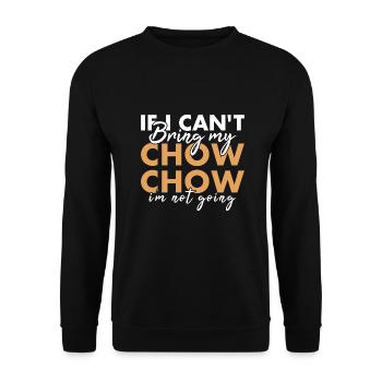 Apportez mon Chow Chow Je ne vais pas - Sweat-shirt Unisexe - noir - Devant - Alina (178cm) & Michal (187cm)