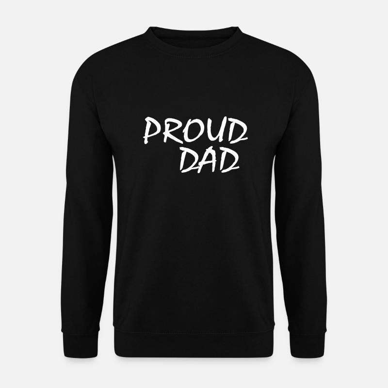 Proud dad - Unisex Sweatshirt - black