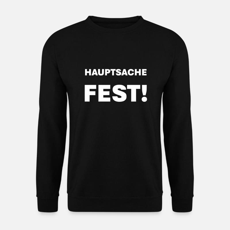 Hautsache fest - Unisex Pullover - Schwarz