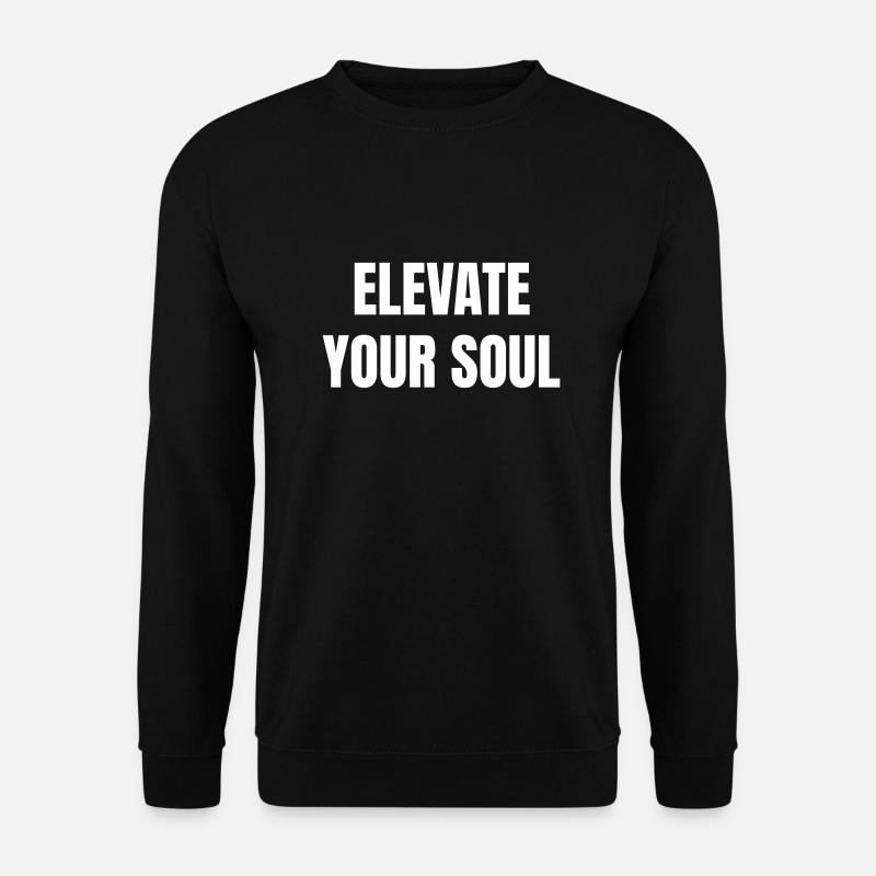 Elevate your soul - Unisex Pullover - Schwarz