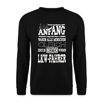 Am Anfang LKW-FAHRER - Unisex Pullover - Schwarz - Vorne - Alina (178cm) & Michal (187cm)