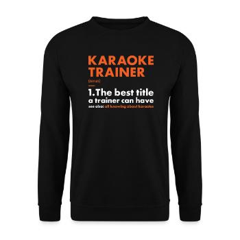 Singer Trainer Definition Karaoke - Unisex Pullover - Schwarz - Vorne - Alina (178cm) & Michal (187cm)