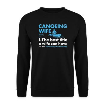 Canoeist Wife Definition Canoeing - Unisex Sweatshirt - black - Front - Alina (178cm) & Michal (187cm)