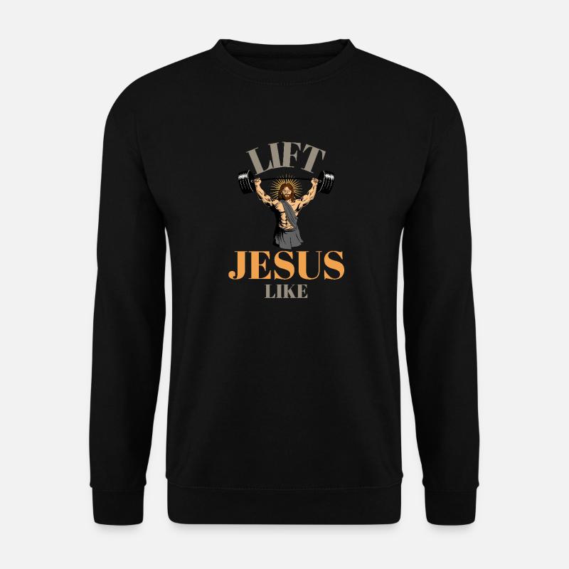 Lift Like Jesus - Unisex Sweatshirt - black