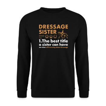 Rider Sister Definition Dressage - Unisex Sweatshirt - black - Front - Alina (178cm) & Michal (187cm)