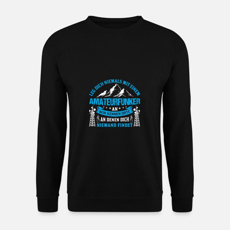 Amateurfunk Funker Funkgerät Amateurfunker Geschen - Unisex Pullover - Schwarz