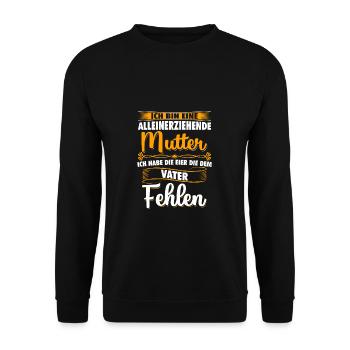 Eine Alleinerziehende Mutter Habe Die Fehlen - Sweat-shirt Unisexe - noir - Devant - Alina (178cm) & Michal (187cm)