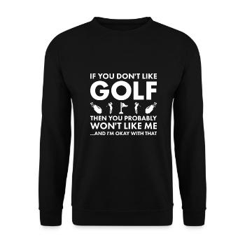 Sport If You Do Not Like Me Golf - Unisex Pullover - Schwarz - Vorne - Alina (178cm) & Michal (187cm)