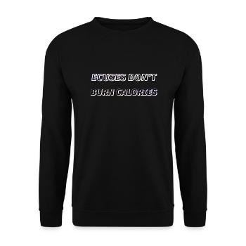 Les excuses ne brûlent pas de calories - Sweat-shirt Unisexe - noir - Devant - Alina (178cm) & Michal (187cm)