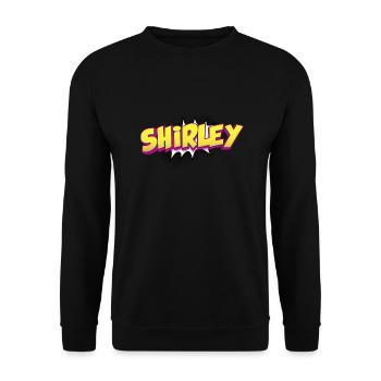 Shirley Custom Name Comic Book Style Pop Art, - Unisex Sweatshirt - black - Front - Alina (178cm) & Michal (187cm)