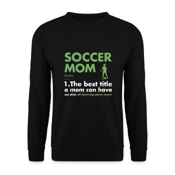 Sport Mom Definition Soccer - Unisex Pullover - Schwarz - Vorne - Alina (178cm) & Michal (187cm)