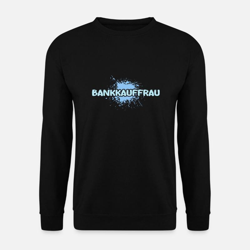 Bankkauffrau - Unisex Pullover - Schwarz