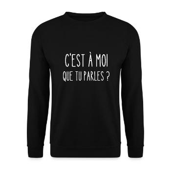 c'est à moi que que tu parles - Sweat-shirt Unisexe - noir - Devant - Alina (178cm) & Michal (187cm)
