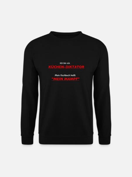 Küchen-Diktator: Mein Kochbuch heißt MEIN MAMPF - Unisex Pullover - Schwarz