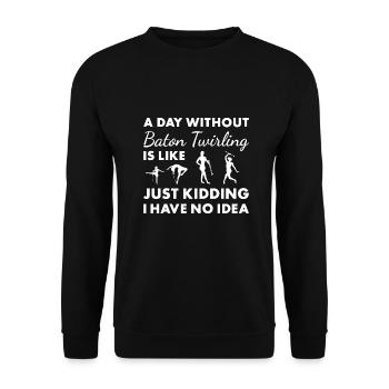 Baton Twirler Une journée sans bâton Twirling - Sweat-shirt Unisexe - noir - Devant - Alina (178cm) & Michal (187cm)