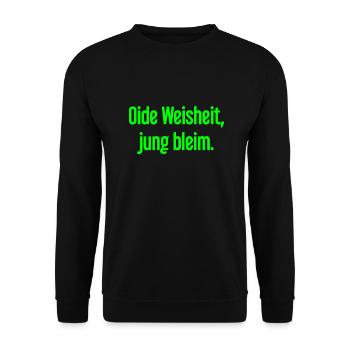 Oide Weisheit, jung bleim – dicton bavarois - Sweat-shirt Unisexe - noir - Devant - Alina (178cm) & Michal (187cm)