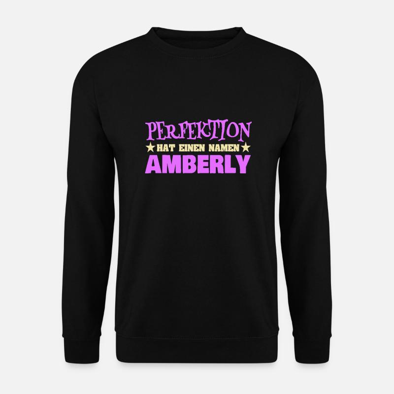 Geschenk für Amberly - Unisex Pullover - Schwarz