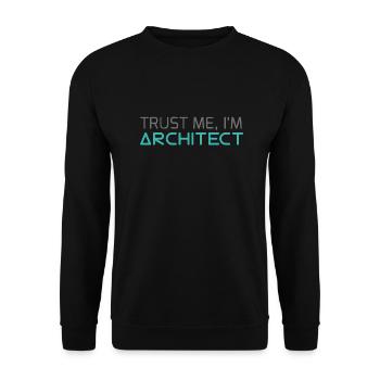Architecte / Architecture: Trust Me, je suis architecte - Sweat-shirt Unisexe - noir - Devant - Alina (178cm) & Michal (187cm)