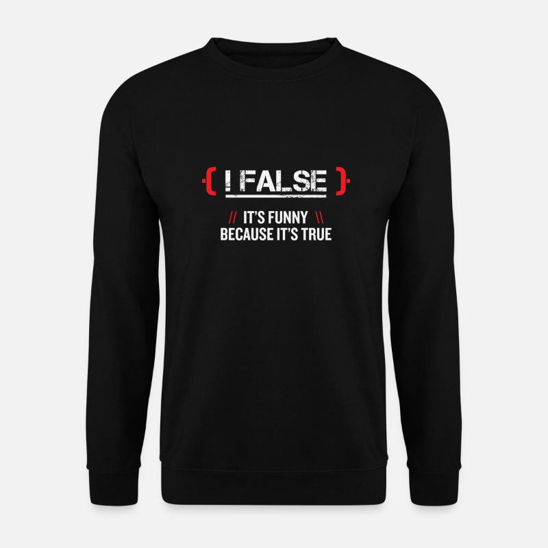 False Programmmierer - Unisex Pullover - Schwarz