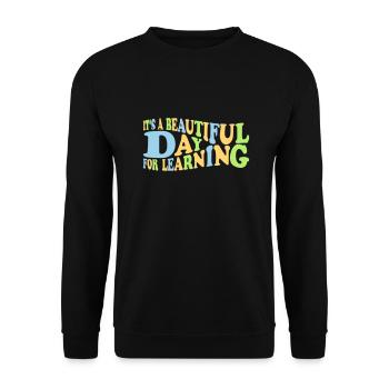 beautiful day for learning - Unisex Sweatshirt - black - Front - Alina (178cm) & Michal (187cm)