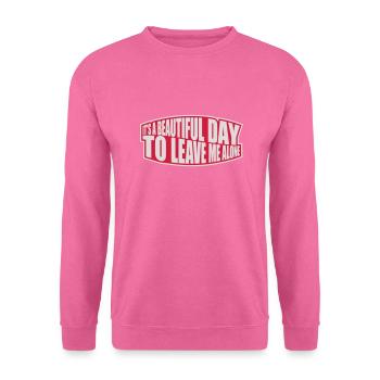 leave me alone day - Unisex Pullover - Pink - Vorne