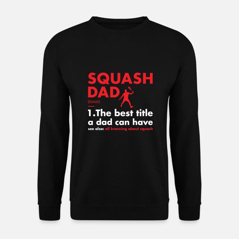 Sport Dad Definition Squash - Unisex Sweatshirt - black