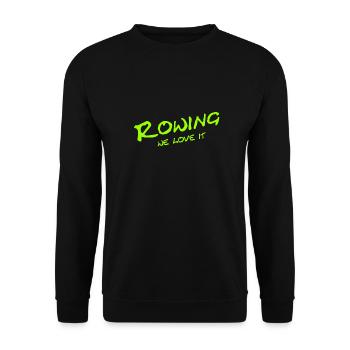 Rowing - We love it - Sport - Aviron Rower Rudern - Unisex Sweatshirt - black - Front - Alina (178cm) & Michal (187cm)