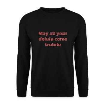 Delulu come Trululu - Unisex Pullover - Schwarz - Vorne - Alina (178cm) & Michal (187cm)