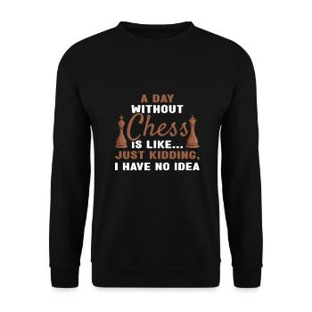 Chess Player A Day Without Chess - Unisex Pullover - Schwarz - Vorne - Alina (178cm) & Michal (187cm)