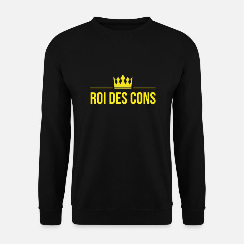 König der Idioten - Unisex Pullover - Schwarz