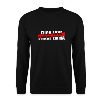 Fuck Love I Have Emma - Techno Raver - Unisex Pullover - Schwarz - Vorne - Alina (178cm) & Michal (187cm)