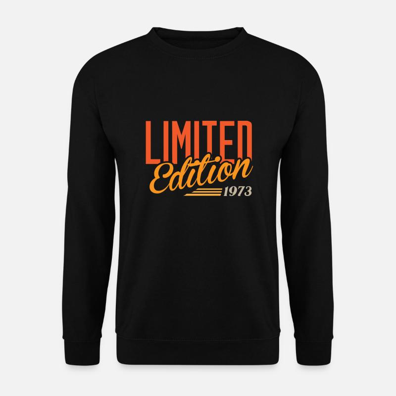 1973 Année de naissance Anniversaire - Sweat-shirt Unisexe - noir