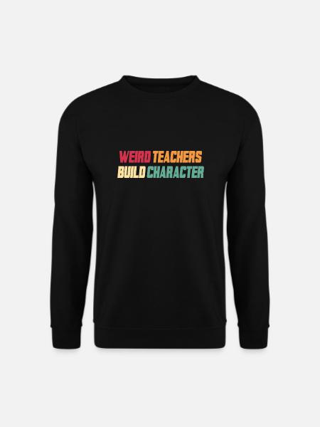 Lehrer Spruch Sprüche Schule Lehrerin - Unisex Pullover - Schwarz