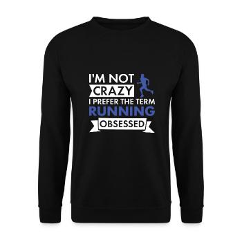 Sport I'm Not Crazy Running - Unisex Pullover - Schwarz - Vorne - Alina (178cm) & Michal (187cm)