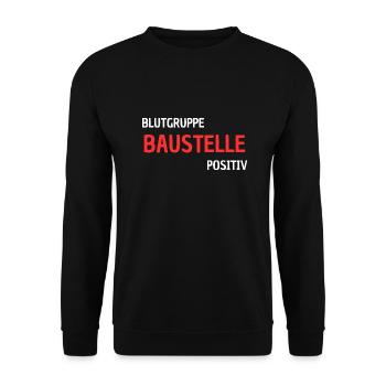 Blutgruppe Baustelle Positiv - Bauarbeiterwitzig - Unisex Pullover - Schwarz - Vorne - Alina (178cm) & Michal (187cm)
